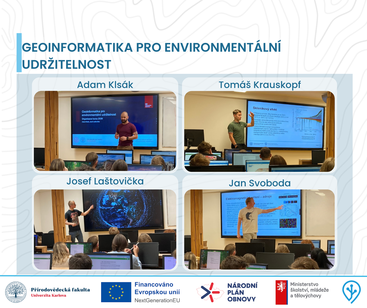 Ohlédnutí za první lekcí kurzu Geoinformatika pro environmenální udržitelnost